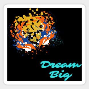 dream big Sticker